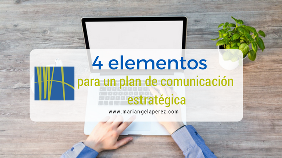 4 elementos para un plan estratégico de comunicación
