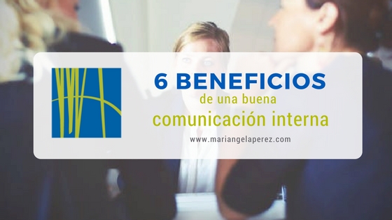 6 Beneficios de una buena comunicación interna