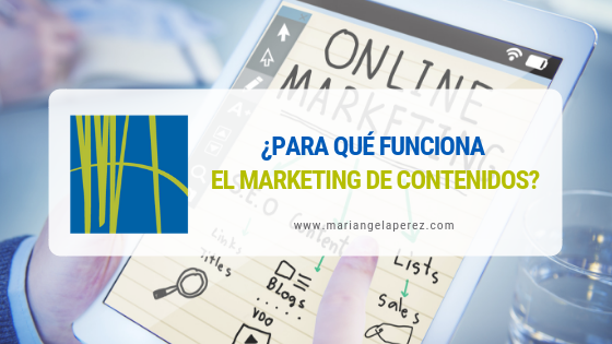 ¿Para que funciona el marketing de contenidos?